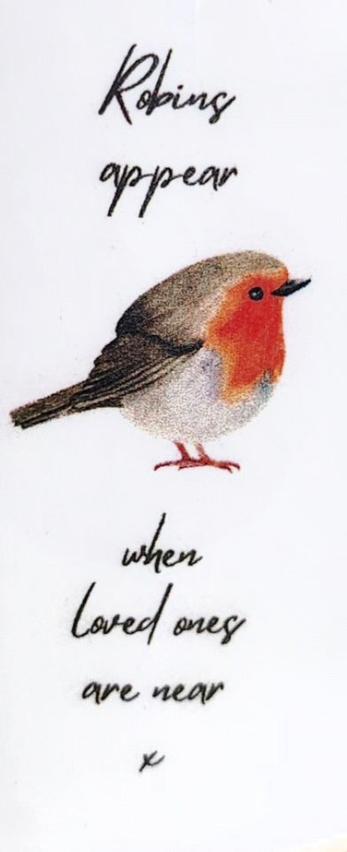 Robins appear when loved ones are near candle